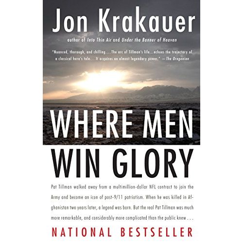 NATIONAL BESTSELLER • A "gripping book about this extraordinary man who lived passionately and died unnecessarily" (USA Today) in post-9/11 Afghanistan, from the bestselling author of Into the Wild and Into Thin Air.In 2002, Pat Tillman walked away from a multimillion-dollar NFL contract to join the Army and became an icon of American patriotism.