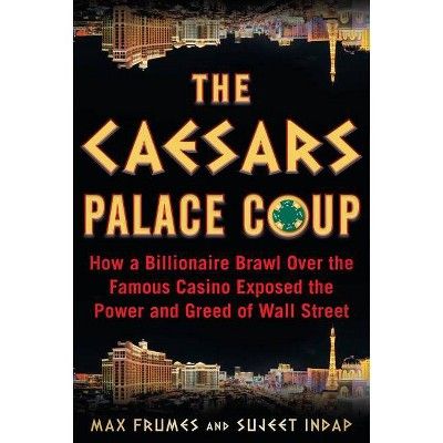The Caesars Palace Coup, written by financial journalist Sujeet Indap, chronicles the dramatic brawl between two powerful Wall Street billionaires over control of the famous Caesars Palace casino in Las Vegas.