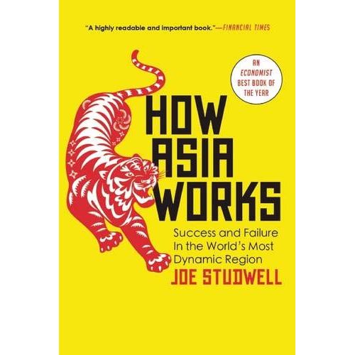 Joe Studwell
How Asia Works is a non-fiction book written by Joe Studwell in 2013. The book explores the economic transformation of East Asia from the 1960s to the present and draws conclusions about how the policies of the region's leaders contributed to economic success.