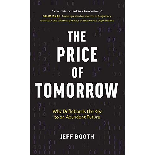 The Price of Tomorrow is a book written by Jeff Booth that discusses the current economic landscape and argues that deflation is the key to an abundant future.