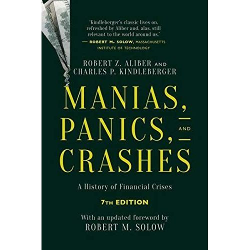 Charles P. Kindleberger and Robert Aliber.
"Manias, Panics, and Crashes" is a seminal work in the field of finance that traces the history of financial crises dating back to the 17th century Tulip Mania in Holland. In this seventh edition, the authors (Charles P.