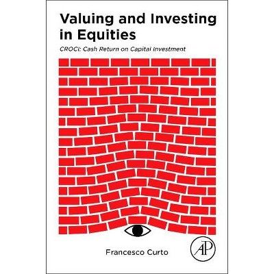 Gary Koche
Valuing and Investing in Equities: CROCI: Cash Return on Capital Investment is a comprehensive guide on the use of CROCI (Cash Return on Capital Investment) as an investment strategy for equities.