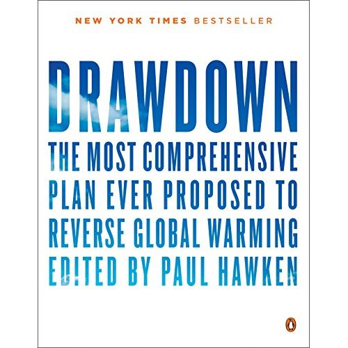 Paul Hawken.
"Drawdown: The Most Comprehensive Plan Ever Proposed to Reverse Global Warming" is a book written by Paul Hawken. It is a comprehensive analysis of the solutions available today to reduce carbon emissions and reverse climate change.