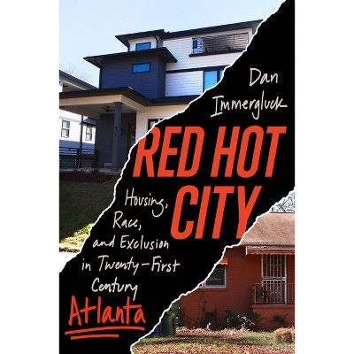 Red Hot City is a book written by Dan Immergluck, an urban planning expert and professor at Georgia State University. The book examines the impact of gentrification on urban neighborhoods, focusing specifically on Atlanta, Georgia.