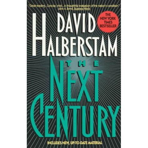 The Next Century is a book written by David Halberstam, published in 1991. In this book, Halberstam provides his perspective and vision for the coming century. The author addresses some of the major challenges that will be faced in the coming years, such as globalization, environmental degradation, and technological advancements.

One of the key themes in The Next Century is the impact of technology on society. Halberstam acknowledges the potential benefits of technology but also warns of the potential dangers it poses, particularly in terms of social and economic inequality. Halberstam also explores the concept of American culture and identity, analyzing its evolution and the challenges it faces moving forward.

Throughout the book, Halberstam draws on his own experiences as a journalist and historian, providing anecdotes and insights to highlight his points. He also incorporates interviews with experts and influential figures to deepen his analysis and provide multiple perspectives.

Overall, The Next Century is a thought-provoking and insightful book that offers a unique perspective on the challenges and opportunities of the future. Description by ChatGPT.