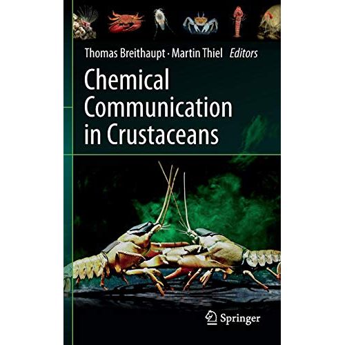 The book "Chemical Communication in Crustaceans" discusses the important role of chemical communication in the life of crustaceans. The first edition of the book is edited by Thomas Breithaupt and Martin Thiel and was published in 2010.