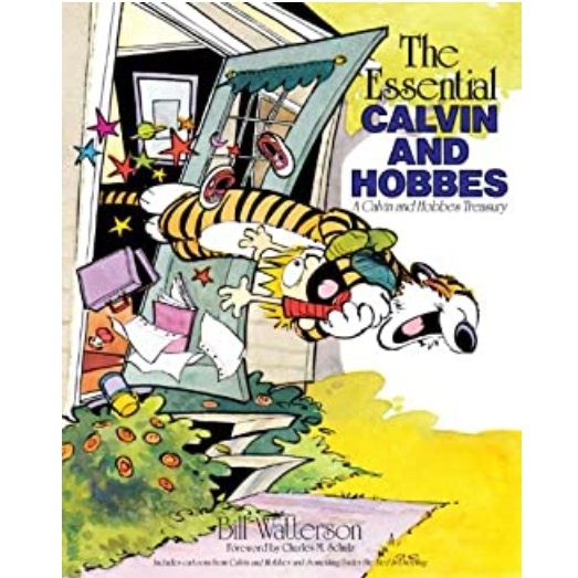 Bill Watterson.
The Essential Calvin and Hobbes is a compilation of comics from the beloved comic strip series Calvin and Hobbes, written and illustrated by Bill Watterson. It includes many of the memorable and hilarious strips from the series, featuring the imaginative and mischievous Calvin, and his loyal stuffed tiger, Hobbes.