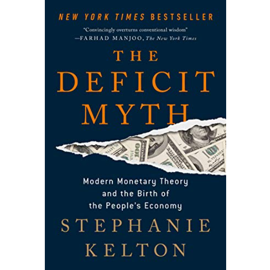 Stephanie Kelton
The Deficit Myth: Modern Monetary Theory and the Birth of the People's Economy is a book written by Stephanie Kelton, an American economist and professor of economics at Stony Brook University.