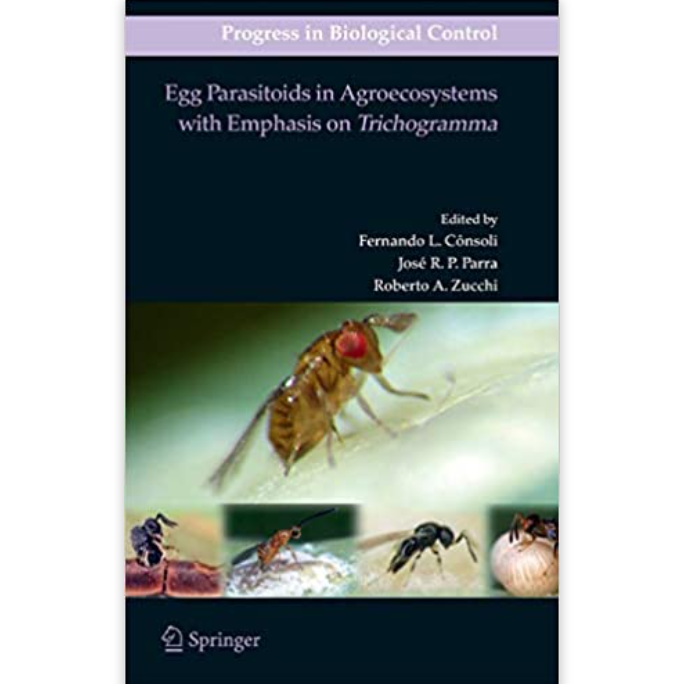 "Egg Parasitoids in Agroecosystems with Emphasis on Trichogramma" is a comprehensive guide to the use of Trichogramma, a type of parasitic wasp, as a biological control agent in agriculture.