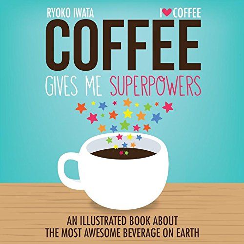 Coffee Gives Me Superpowers is a captivating and whimsical book created by the talented Ryoko Iwata.