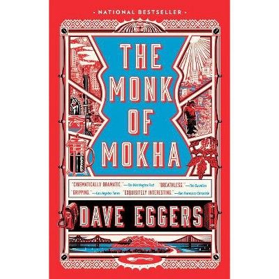 The Monk of Mokha by Dave Eggers is a captivating non-fiction book published in 2018.