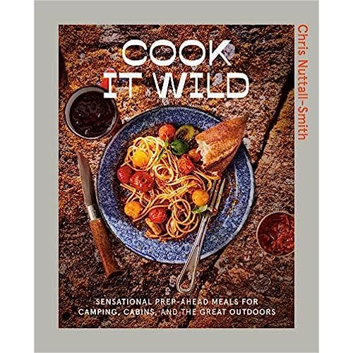 Stephanie Izard and Elizabeth Sweeney.
Cook It Wild: Sensational Prep-Ahead Meals for Camping, Cabins, and the Great Outdoors, by Stephanie Izard and Elizabeth Sweeney, is a cookbook for anyone who loves to camp, hike, or spend time in the great outdoors.