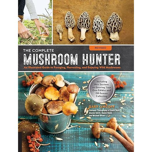 The Complete Mushroom Hunter, Revised: Illustrated Guide to Foraging, Harvesting, and Enjoying Wild Mushrooms is a comprehensive book on mushroom hunting written by Gary Lincoff. 
This revised edition of the book covers every aspect of mushroom foraging, from identifying edible mushrooms to the best techniques for harvesting them.