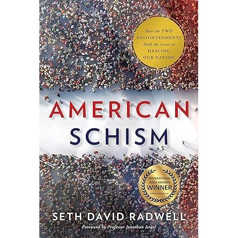 American Schism: How the Two Enlightenments Hold the Secret to Healing our Nation image