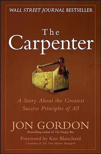 The Carpenter: A Story About the Greatest Success Strategies of All image
