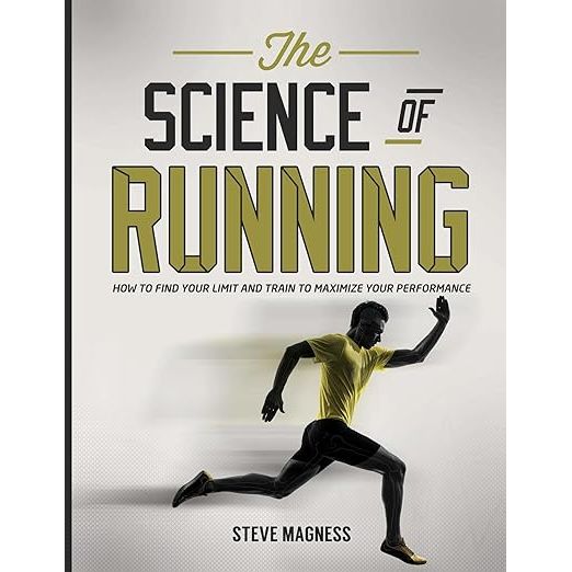 "The Science of Running: How to find your limit and train to maximize your performance" is a comprehensive guide written by Steve Magness, a renowned coach, exercise scientist, and author.