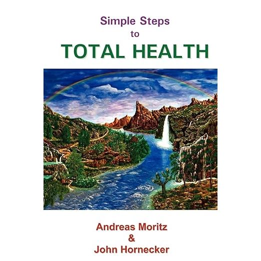 "Simple Steps to Total Health" is a comprehensive guide written by Andreas Moritz and John Hornecker that provides readers with practical steps to improve their overall well-being. The book covers a wide range of topics, including diet, exercise, stress management, and holistic healing techniques.