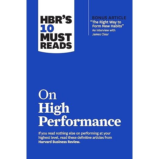 HBR's 10 Must Reads on High Performance is a collection of articles and essays curated by Harvard Business Review that explore the key principles and practices for achieving high performance in business and beyond. The book covers topics such as leadership, motivation, productivity, and personal development, drawing on insights from renowned thought leaders like Daniel Goleman, Peter F. Drucker, and other experts in the field.

One of the bonus articles included in the book is "The Right Way to Form New Habits" by James Clear, a leading expert on habit formation and behavior change. In this article, Clear shares practical tips and strategies for creating lasting habits that can help individuals reach their full potential and achieve their goals. By understanding the science behind habit formation and implementing proven techniques, readers can leverage the power of habits to improve their performance and productivity.

Overall, HBR's 10 Must Reads on High Performance offers a comprehensive guide to achieving excellence in all areas of life, from business to personal growth. Whether you're looking to enhance your leadership skills, increase your productivity, or cultivate a growth mindset, this book provides valuable insights and practical advice from top experts in the field. With a focus on proven strategies and best practices, readers can learn how to maximize their performance and unlock their full potential for success. Description by ChatGPT.