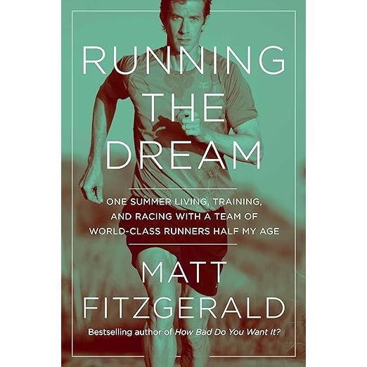 "Running the Dream" by Matt Fitzgerald is a captivating memoir that follows the author's journey as he trains and competes with a team of elite, world-class runners who are half his age.
