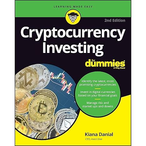 **"Investing in Cryptocurrency for Dummies"** is a book aimed at beginners who want to understand and venture into the world of cryptocurrencies.