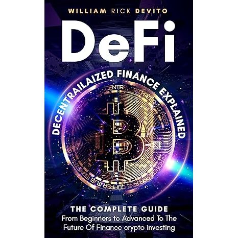 DeFi (Decentralized Finance): The Future of Finance Evolution Explained and the Complete Guide for Investing in Crypto & Digital Assets image