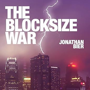 The Blocksize War: The Battle for Control Over Bitcoin’s Protocol Rules image