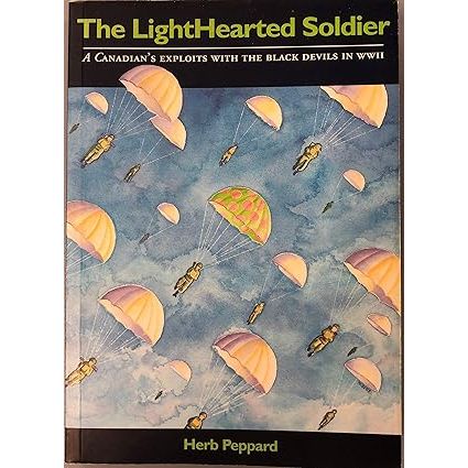 The lighthearted soldier: A Canadian's exploits with the Black Devils in WW II image
