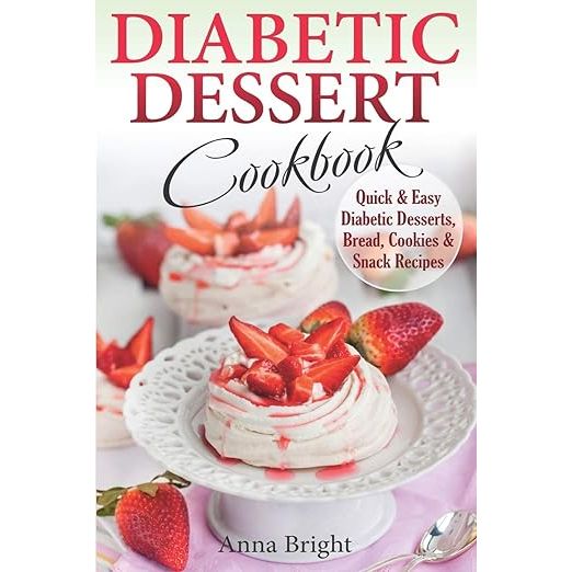 Satisfy your cravings with the Diabetic Dessort Cookbook by Anna Bright, your ultimate companion to enjoying mouthwatering delicacies tailored for managing diabetes and pre-diabetes.