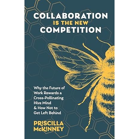 Discover the blueprint for thriving in today's interconnected workforce with Collaboration Is the New Competition. Author Priscilla McKinney masterfully dissects the pivotal shift from solitary competition to the dynamic power of collaborative networks in her cutting-edge exploration of the digital era's work culture.