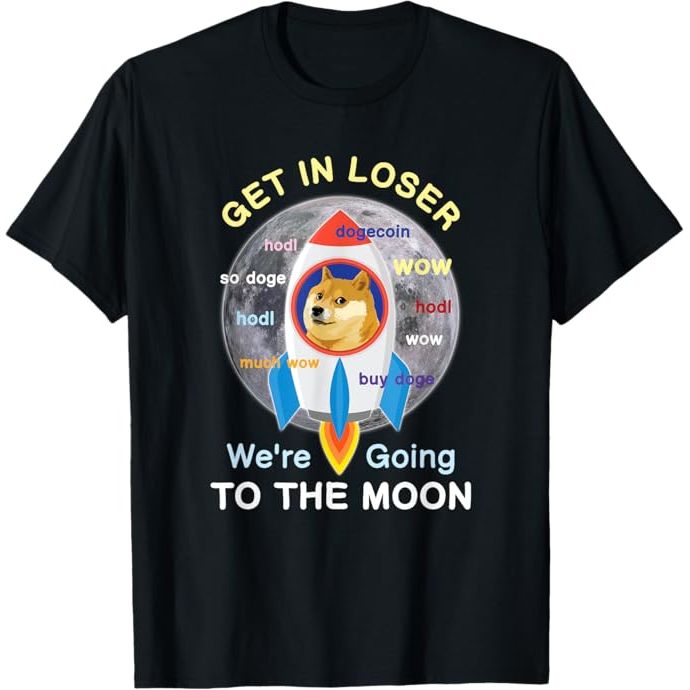 Dogecoin Doge HODL To the Moon Crypto Meme Wow Get In Loser T-Shirt image