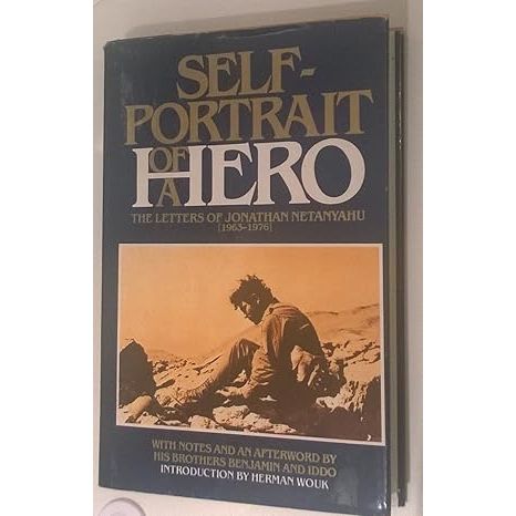 "Self-portrait of a Hero: The Letters of Jonathan Netanyahu (1963-1976)" is a collection of letters written by Yonatan Netanyahu, an Israeli soldier, and hero. Yonatan, also known as Yoni, was a commander in the elite Israeli Special Forces unit Sayeret Matkal.