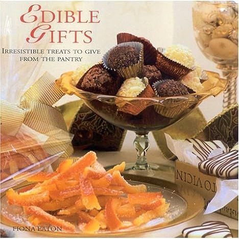 Discover the joy of culinary creativity with Edible Gifts: Irfectible Treats to Give from the Pantry by Fiona Eaton. This beautifully crafted guide serves as your ultimate companion for handcrafting heartfelt and delectable presents that your loved ones will savor.