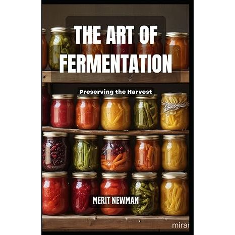 The Art of Fermentation: Preserving the Harvest image