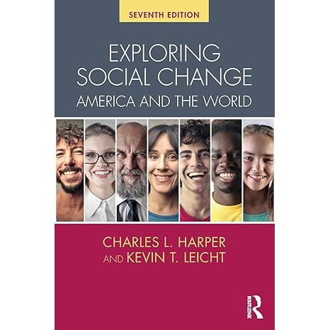 "Exploring Social Change: America and the World" is a comprehensive and engaging book written by Charles Harper and Kevin Leicht. The authors take readers on a journey through the complex social changes happening in America and around the globe.