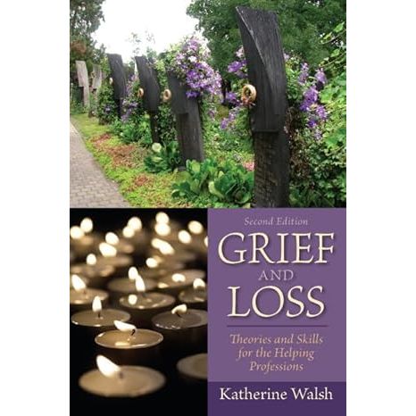 Grief and Loss: Theories and Skills for the Helping Professions image