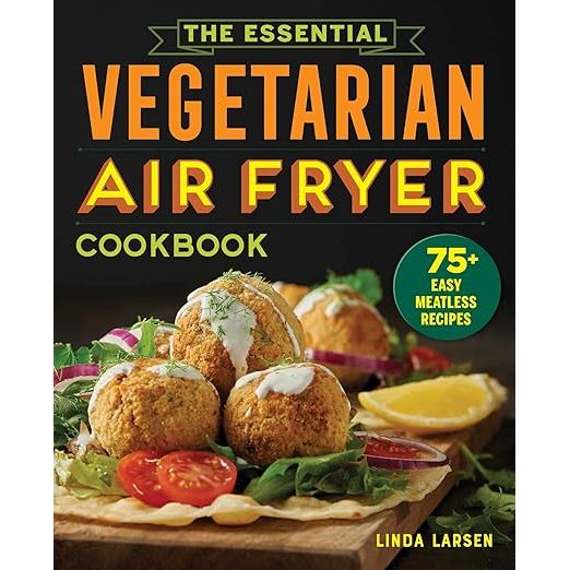 Discover the savory world of meat-free cuisine with The Essential Vegetarian Air Fryer Cookbook by Linda Larsen. This must-have kitchen companion unveils over 75 innovative vegetarian recipes that promise culinary delight while catering to your health-conscious lifestyle.