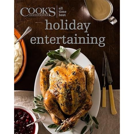 Elevate your holiday gatherings to culinary heights with All Time Best Holiday Entaining by America's Test Kitchen. This essential guidebook is brimming with fail-safe recipes, ranging from savory appetizers to delectable desserts and handcrafted cocktails, each thoroughly vetted by America's Test Kitchen connoisseurs.