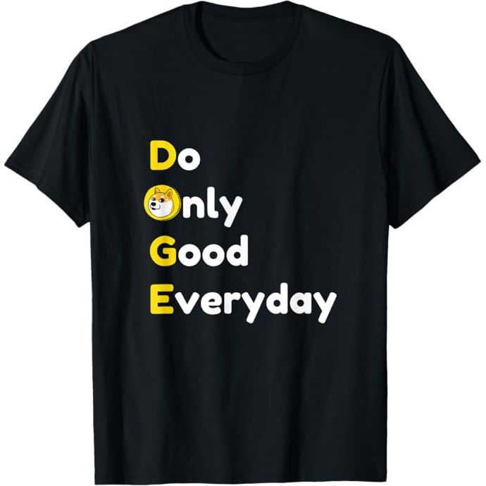 Doge HODL Gift is an online store that sells a variety of products related to Dogecoin, a popular cryptocurrency known for its meme-inspired logo featuring a Shiba Inu dog. One of their offerings is the Dogecoin Do Only Good Everyday T-Shirt, which features the cryptocurrency's logo and the phrase "Do Only Good Everyday" printed on the front.